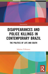 Bokomslag för "Disappearances and Police Killings in Contemporary Brazil"
