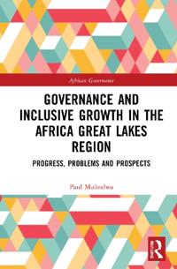 Bokomslag för "Governance and Inclusive Growth in the Africa Great Lakes Region"