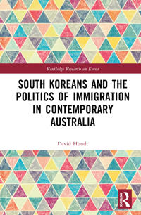 Bokomslag för "South Koreans and the Politics of Immigration in Contemporary Australia"