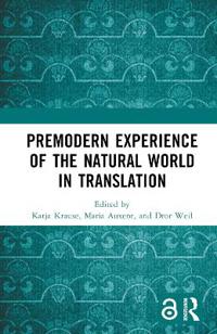 Kirjan kansi "Premodern Experience of the Natural World in Translation"