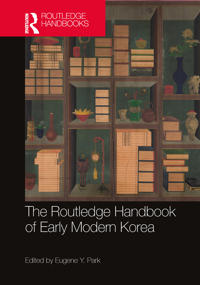 Bokomslag för "The Routledge Handbook of Early Modern Korea"