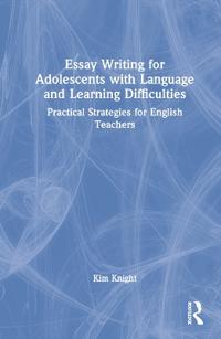 Bokomslag for "Essay Writing for Adolescents with Language and Learning Difficulties"