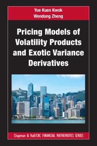 Bokomslag for "Pricing Models of Volatility Products and Exotic Variance Derivatives"
