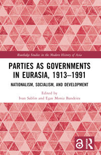 Bokomslag for "Parties as Governments in Eurasia, 1913–1991"