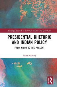 Presidential Rhetoric and Indian Policy