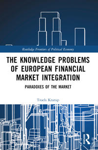 Bokomslag för "The Knowledge Problems of European Financial Market Integration"