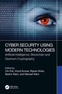 Cyber Security Using Modern Technologies