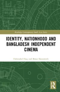 Bokomslag for "Identity, Nationhood and Bangladesh Independent Cinema"