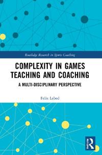 Bokomslag för "Complexity in Games Teaching and Coaching"