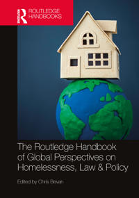 The Routledge Handbook of Global Perspectives on Homelessness, Law & Policy