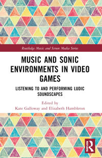 Music and Sonic Environments in Video Games