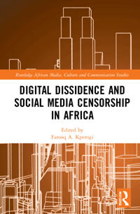 Bokomslag för "Digital Dissidence and Social Media Censorship in Africa"