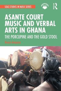 Bokomslag för "Asante Court Music and Verbal Arts in Ghana"