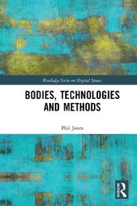 Bokomslag för "Bodies, Technologies and Methods"