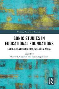 Bokomslag för "Sonic Studies in Educational Foundations"