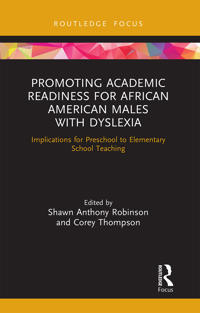 Promoting Academic Readiness for African American Males with Dyslexia