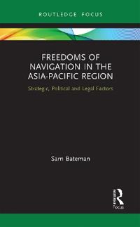 Freedoms of Navigation in the Asia-Pacific Region