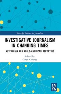Investigative Journalism in Changing Times