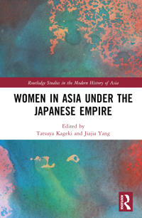 Bokomslag för "Women in Asia under the Japanese Empire"