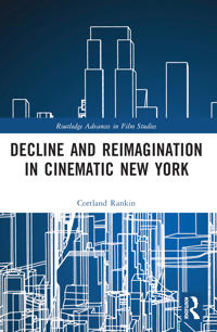 Bokomslag för "Decline and Reimagination in Cinematic New York"