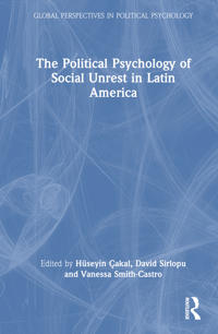 Bokomslag för "The Political Psychology of Social Unrest in Latin America"