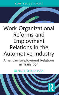 Bokomslag för "Work Organizational Reforms and Employment Relations in the Automotive Industry"