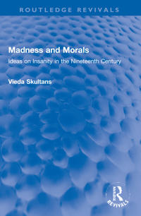 Madness and Morals