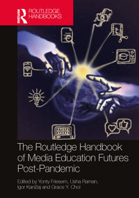 Bokomslag för "The Routledge Handbook of Media Education Futures Post-Pandemic"