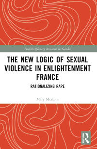 The New Logic of Sexual Violence in Enlightenment France