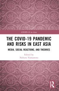 Bokomslag för "The COVID-19 Pandemic and Risks in East Asia"