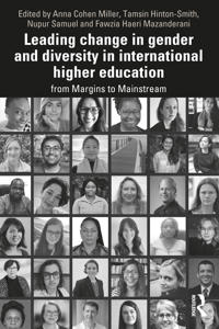 Leading Change in Gender and Diversity in Higher Education from Margins to Mainstream