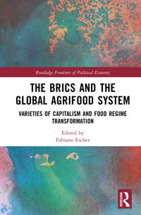 The BRICs and the Global Agrifood System