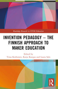 Bokomslag för "Invention Pedagogy – The Finnish Approach to Maker Education"