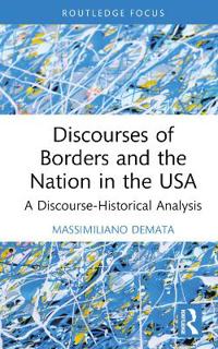 Bokomslag för "Discourses of Borders and the Nation in the USA"