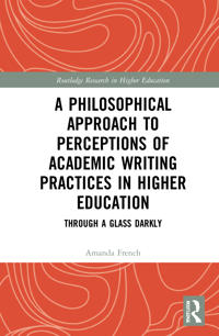 A Philosophical Approach to Perceptions of Academic Writing Practices in Higher Education