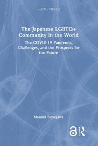 Bokomslag för "The Japanese LGBTQ+ Community in the World"