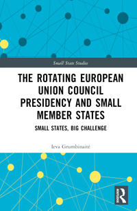 The Rotating European Union Council Presidency and Small Member States