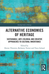 Bokomslag för "Alternative Economies of Heritage"