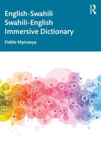 Bokomslag for "English-Swahili Swahili-English Immersive Dictionary"