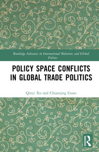 Policy Space Conflicts in Global Trade Politics