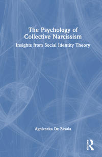 Bokomslag för "The Psychology of Collective Narcissism"