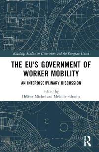 The EU's Government of Worker Mobility