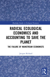 Bokomslag för "Radical Ecological Economics and Accounting to Save the Planet"