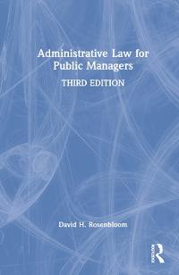 Administrative Law for Public Managers