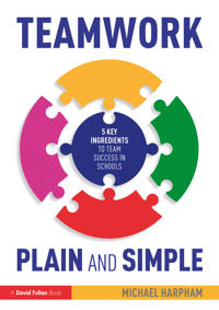 Bokomslag för "Teamwork Plain and Simple: 5 Key Ingredients to Team Success in Schools"