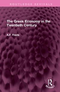 Bokomslag för "The Greek Economy in the Twentieth Century"