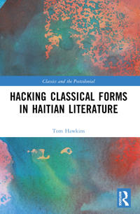 Bokomslag för "Hacking Classical Forms in Haitian Literature"