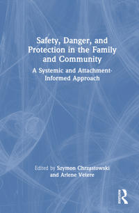 Bokomslag for "Safety, Danger, and Protection in the Family and Community"