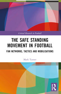 Bokomslag for "The Safe Standing Movement in Football"