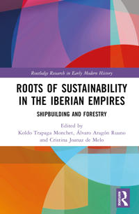 Bokomslag för "Roots of Sustainability in the Iberian Empires"